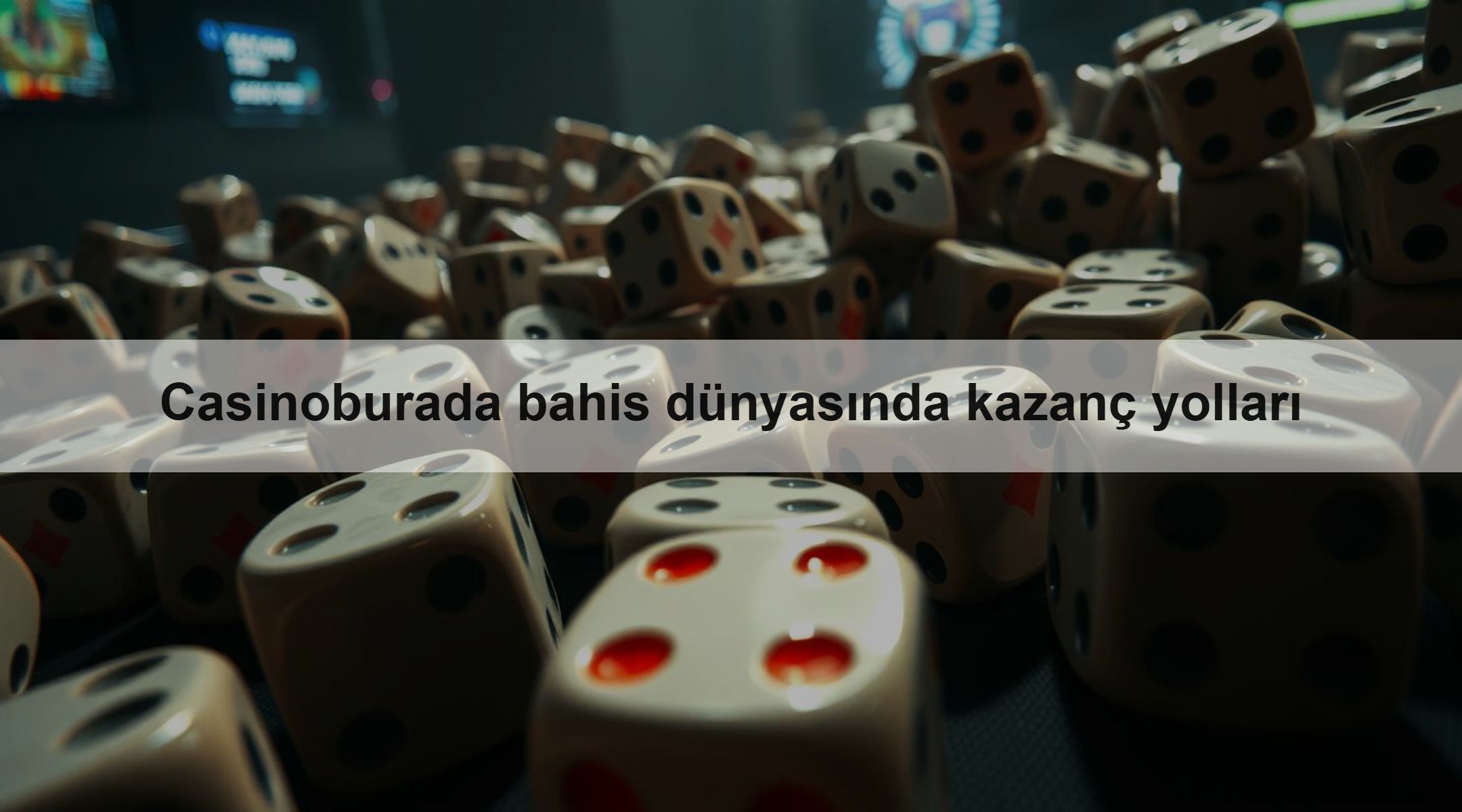 Casinoburada bahis dünyasında kazanç yolları 1 Casinoburada bahis dünyasında kazanç yolları