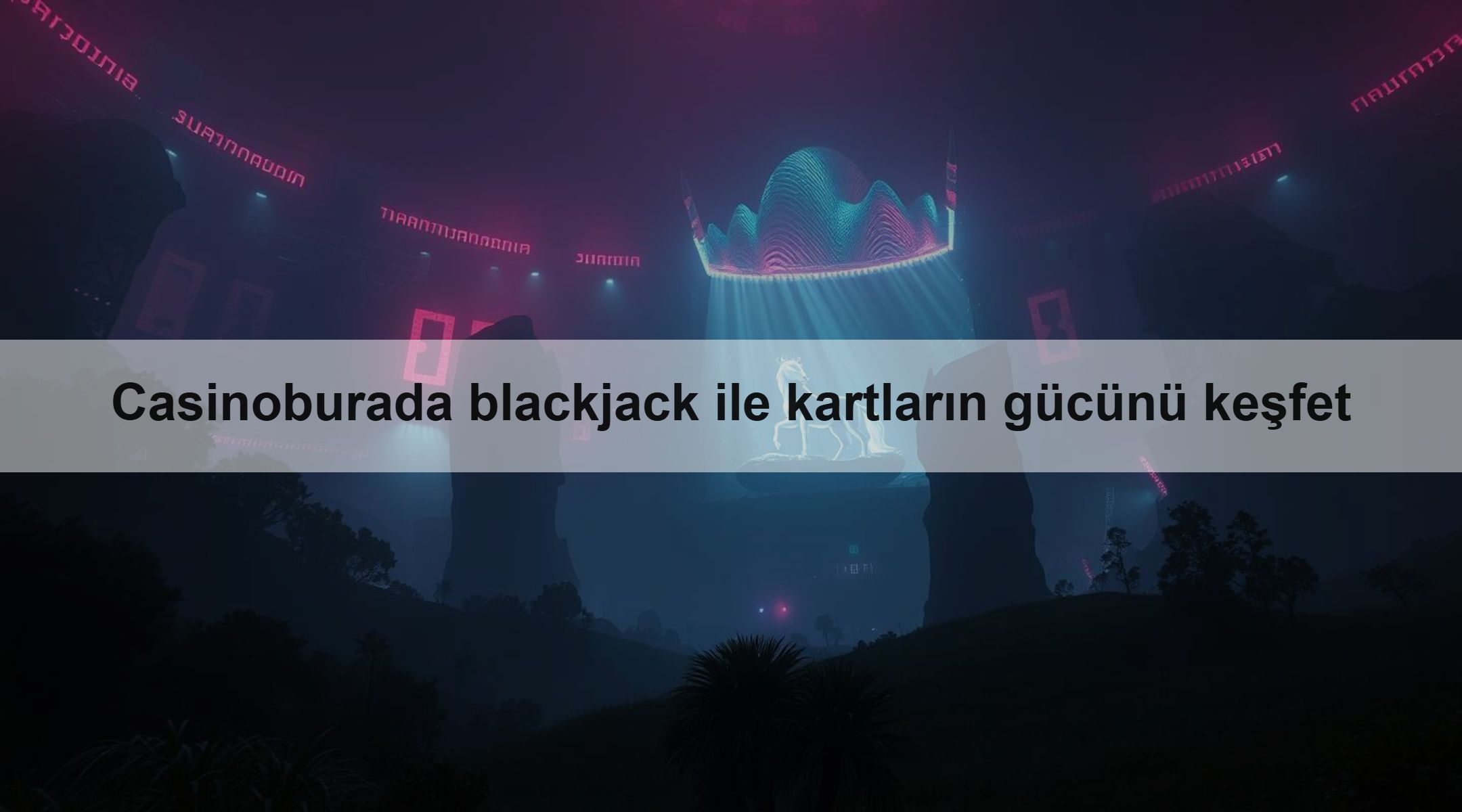 Casinoburada blackjack ile kartların gücünü keşfet 1 Casinoburada blackjack ile kartların gücünü keşfet
