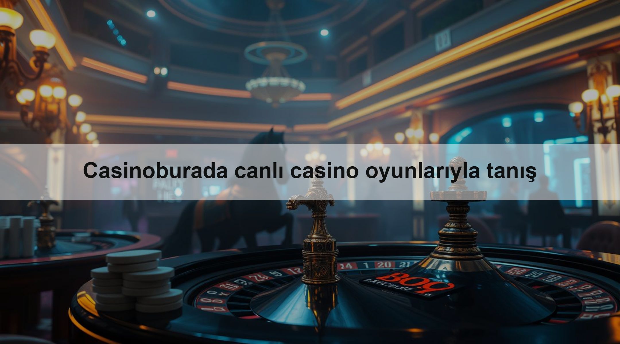 Casinoburada canlı casino oyunlarıyla tanış 1 Casinoburada canlı casino oyunlarıyla tanış